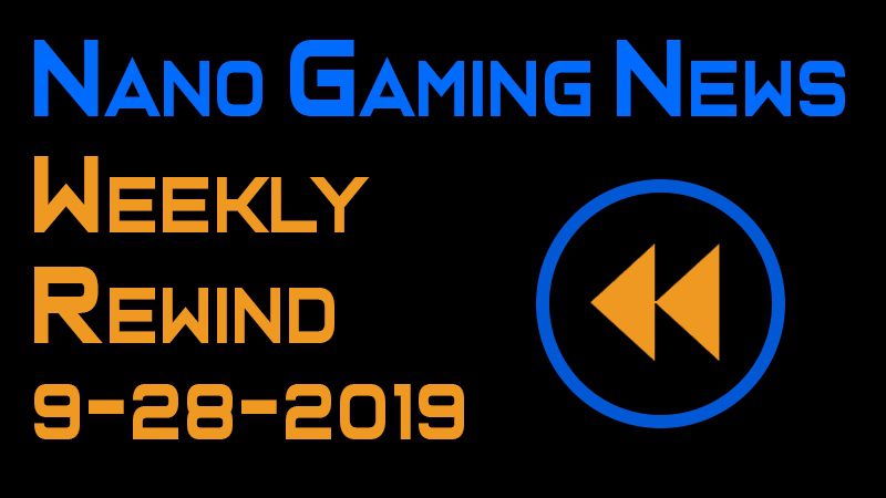 Nano Gaming News | Weekly Rewind: September 28, 2019