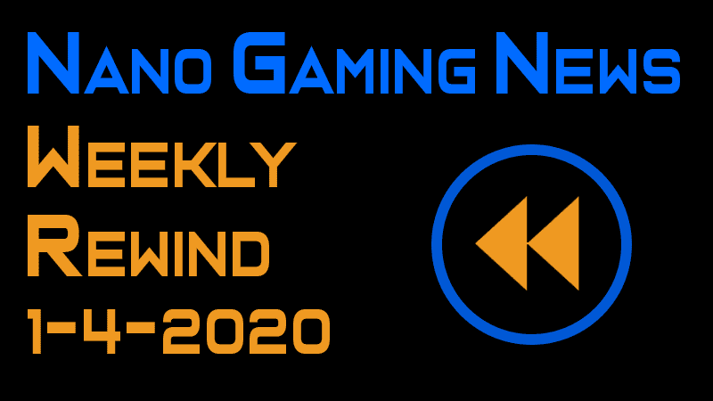 Nano Gaming News - Weekly Rewind: January 4, 2020