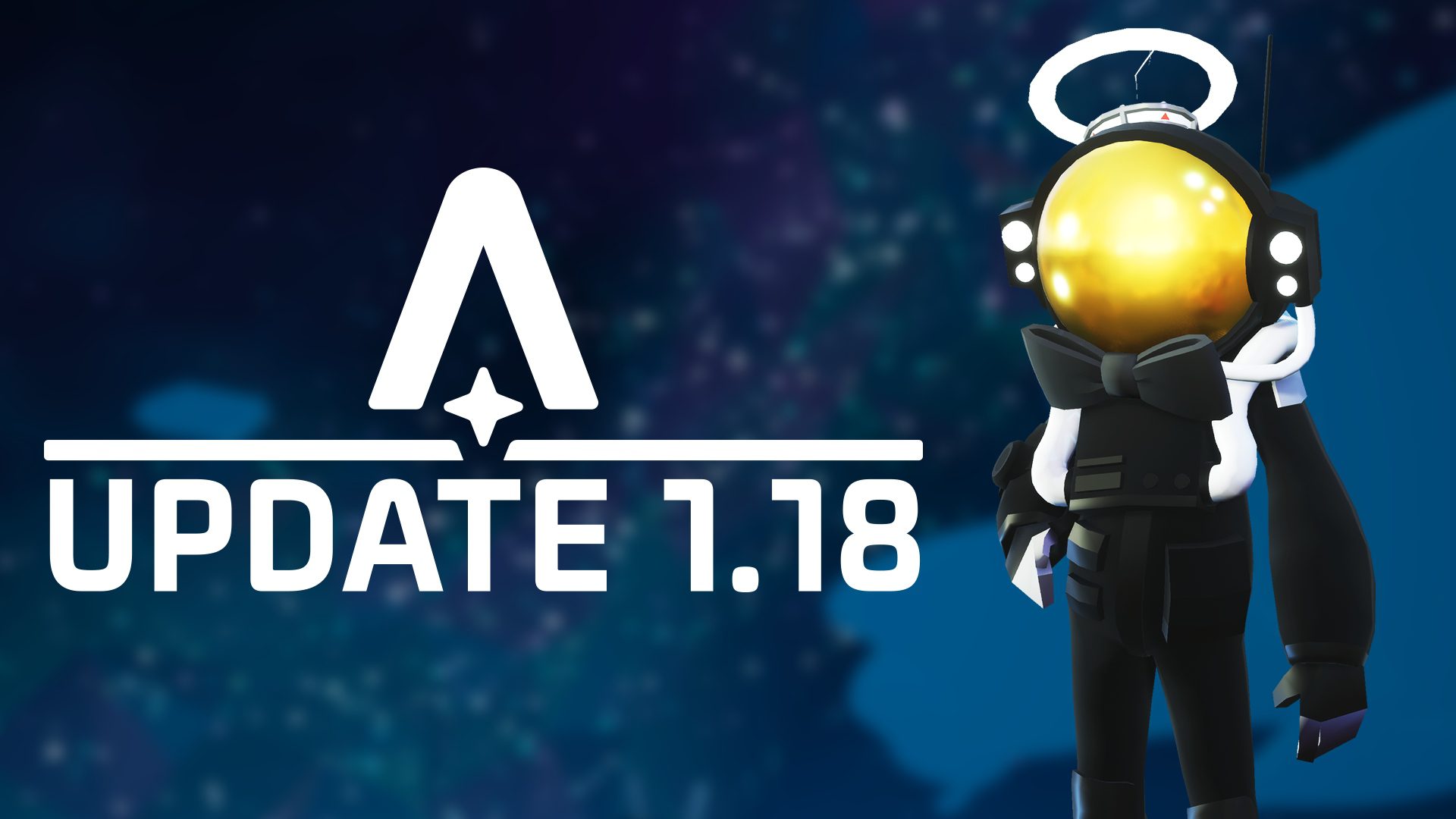 Astroneer - Update 1.18 | System Era Softworks